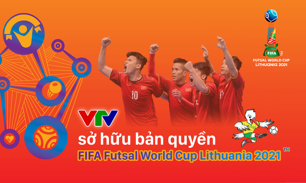 Đài Truyền hình Việt Nam tường thuật trực tiếp Futsal World Cup 2021